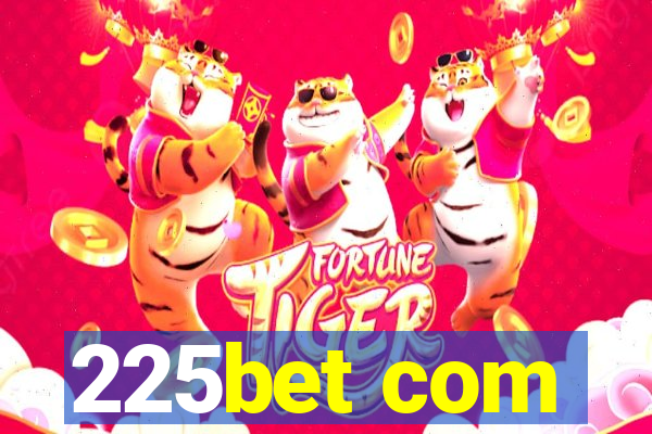 225bet com